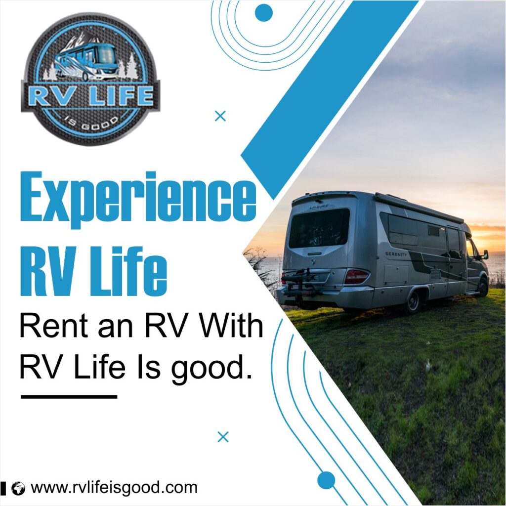 Importance of Hiring the Right Camper Rentals | RV LIFE is Good